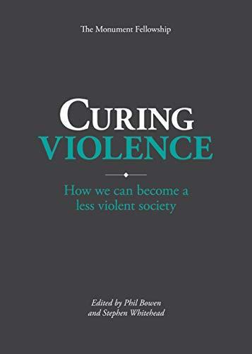 Curing Violence: How we can become a less violent society