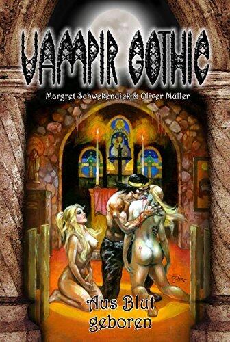 VAMPIR GOTHIC 24: Aus Blut geboren