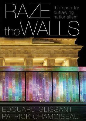 Raze the Walls: The Case for Outlawing Nationalism