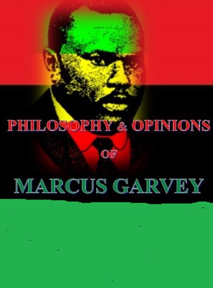 The Philosophy and Opinions of Marcus Garvey