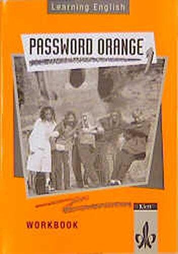 Learning English, Password Orange, Ausgabe für Nordrhein-Westfalen, Hessen, Rheinland-Pfalz, Berlin, Niedersachsen, Workbook