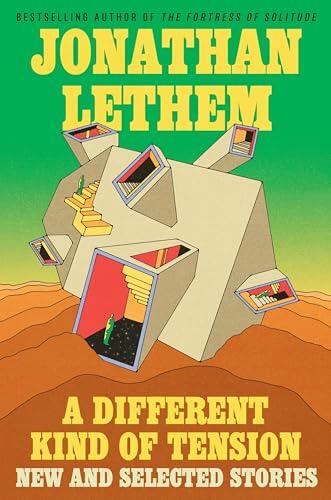 A Different Kind of Tension: New and Selected Stories - The Definitive Collection Bursting with Wit and Wordplay