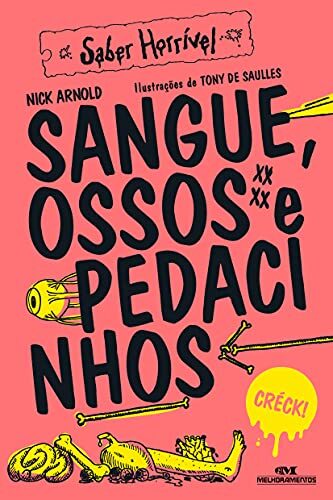 Saber Horrível: Sangue, Ossos e Pedacinhos