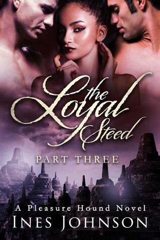 The Loyal Steed: Part Three