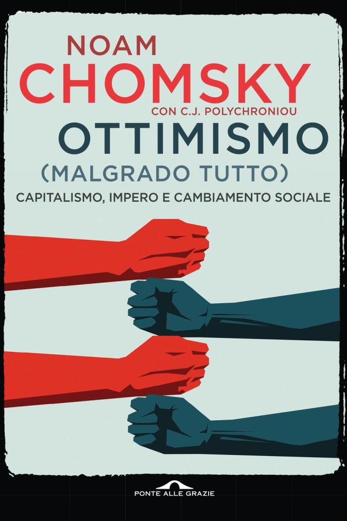 Ottimismo: Capitalismo, Impero E Cambiamento Sociale