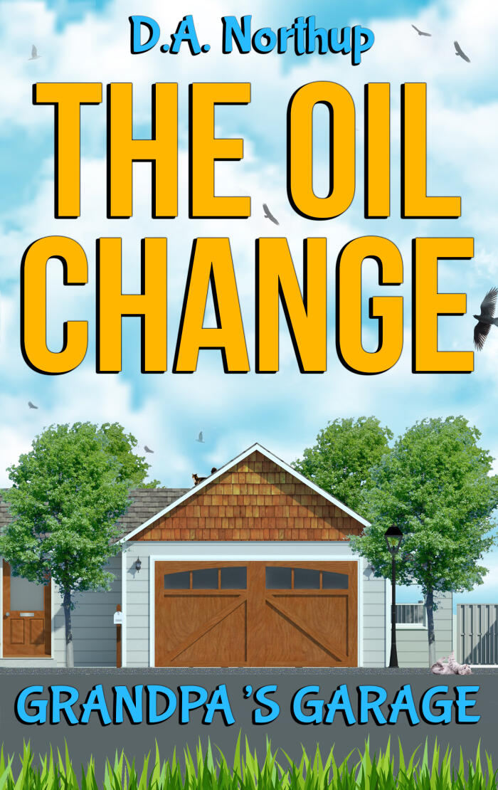 The Oil Change: Grandpa's Garage