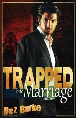 Trapped Into Marriage