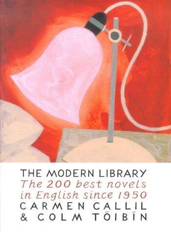 The Modern Library : The Two Hundred Best Novels in English Since 1950