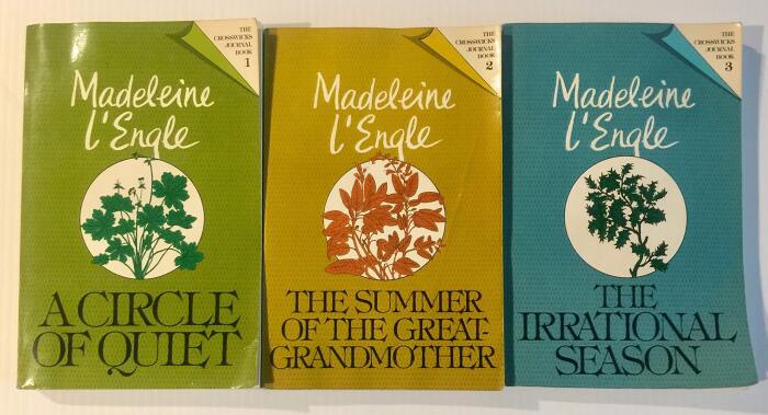 3 Books! 1) A Circle of Quiet 2) The Summer of the Great-Grandmother 3) The Irrational Season