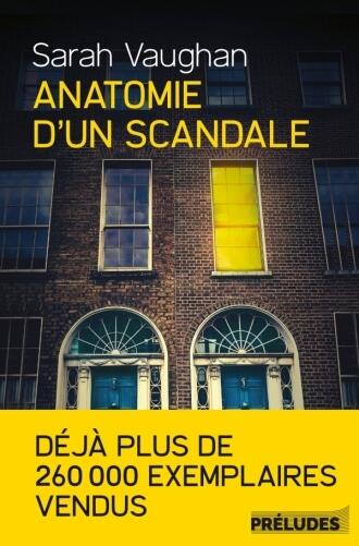 Anatomie d'un scandale