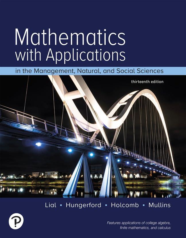 Mathematics with Applications: In the Management, Natural, and Social Sciences