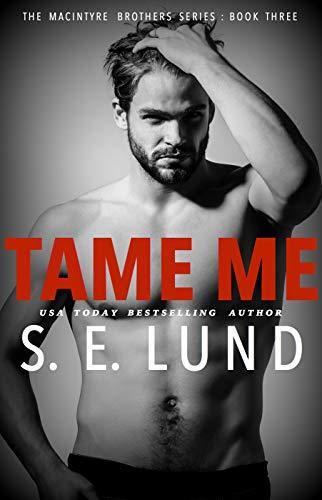 Tame Me