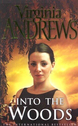 Into The Woods (THE DE BEERS FAMILY) by Virginia Andrews