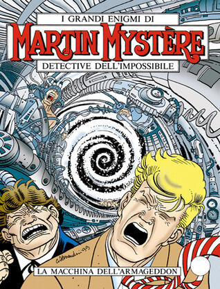 Martin Mystère n. 211: La macchina dell'Armageddon