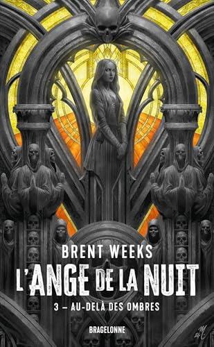 L'Ange de la Nuit, T3 : Au-delà des ombres