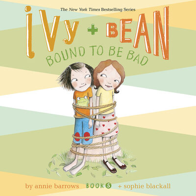 Ivy & Bean Bound to Be Bad