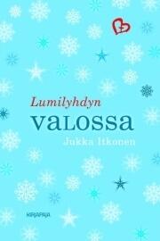 Lumilyhdyn valossa