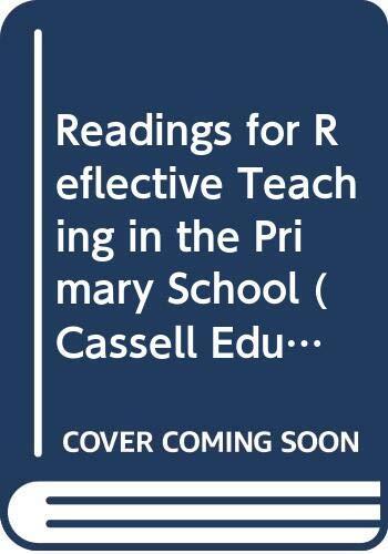 Readings for reflective teaching in the primary school