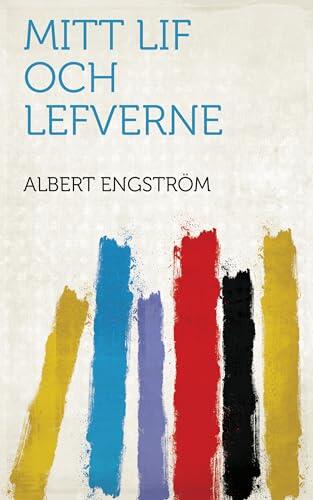 Mitt Lif Och Lefverne