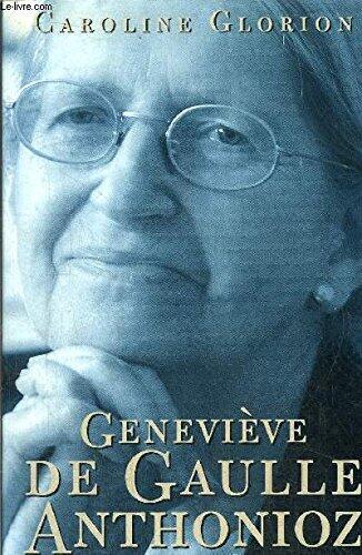Geneviève de Gaulle-Anthonioz : Résistances