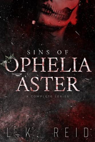 Sins of Ophelia Aster: A Complete Series