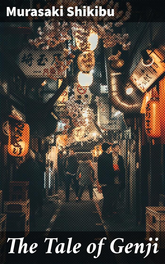 The Tale of Genji: A Timeless Classic of Court Romance and Political Intrigue in Heian Japan's Literary Masterpiece