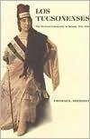 Los Tucsonenses: The Mexican Community in Tucson, 1854-1941