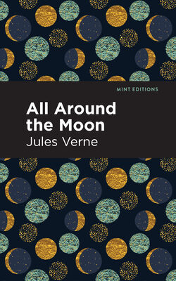 All Around the Moon (Mint Editions