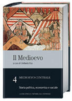 Il Medioevo: Medioevo centrale: Storia politica, economica e sociale - vol. 4