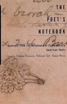 The Poet's Notebook: Excerpts from the Notebooks of 26 American Poets