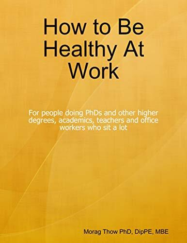 How to Be Healthy At Work