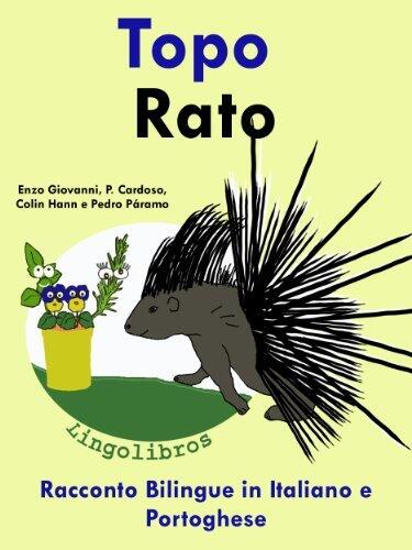 Racconto Bilingue in Italiano e Portoghese: Topo - Rato (Serie "Impara il portoghese")