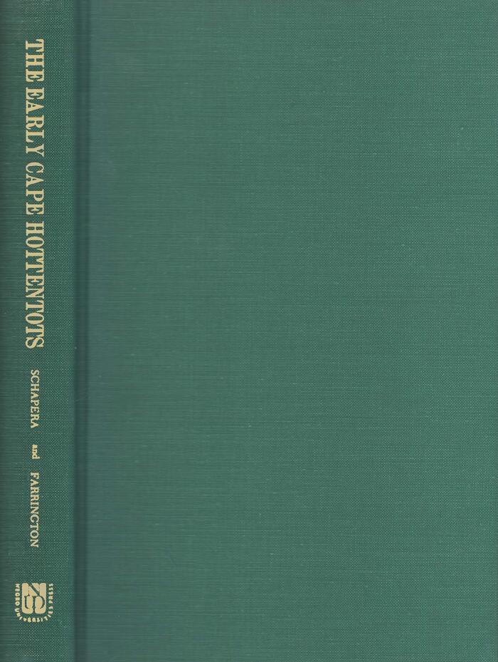 The Early Cape Hottentots: Described in the Writings of Olfert Dapper, Willem Ten Rhyne and Johannes Gulielmus de Grevenbroek