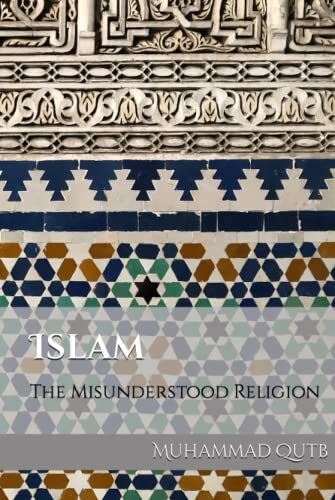 Islam: The Misunderstood Religion