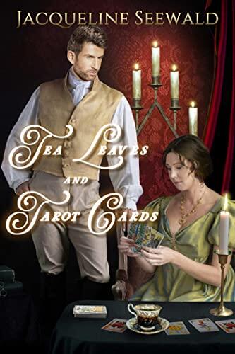 Tea Leaves and Tarot Cards: Regency Romance