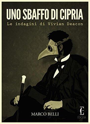 Uno sbaffo di cipria: Le indagini di Vivian Deacon