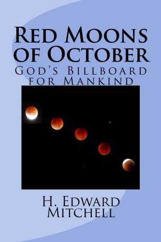 Red Moons of October: God's Billboard for Mankind