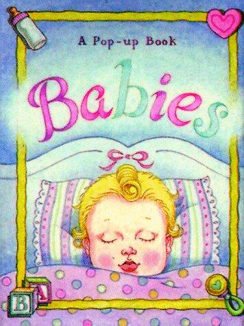 Babies: A Pop-up Book
