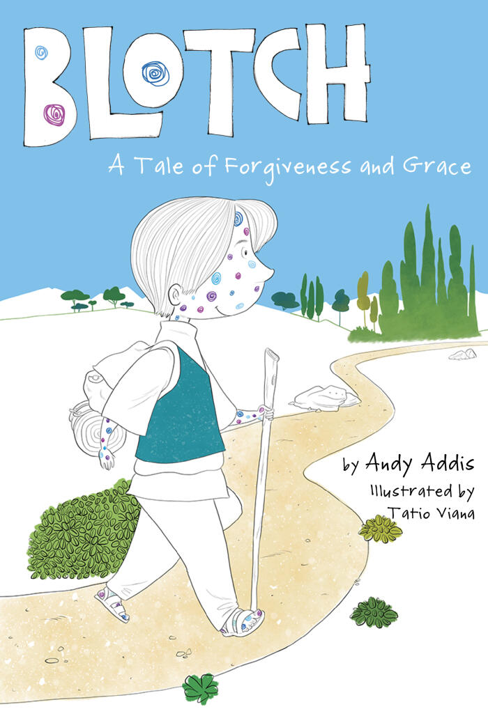 Blotch: A Tale of Forgiveness and Grace