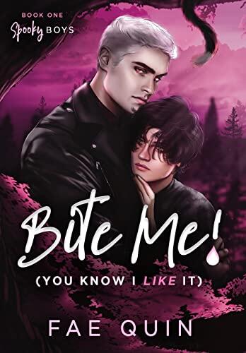 Bite Me! (You Know I Like It): MM Paranormal Vampire Romance