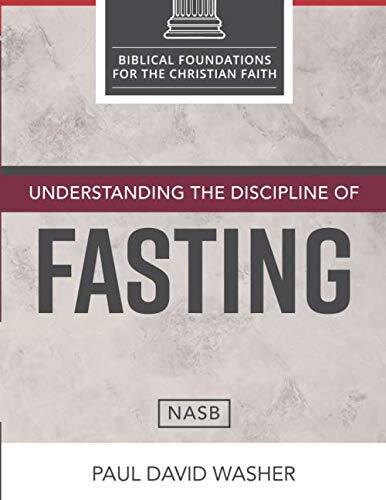 Understanding the Discipline of Fasting