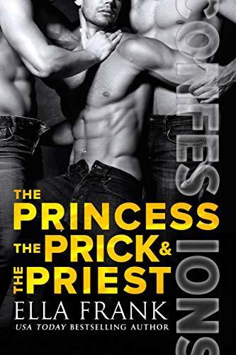The Princess, the Prick & the Priest