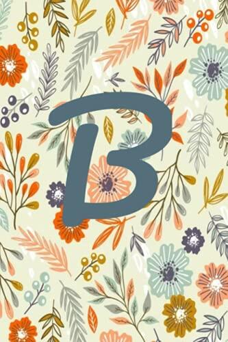 B: Floral Monogram Initial B Journal. Orange and Green pastel Floral Journal