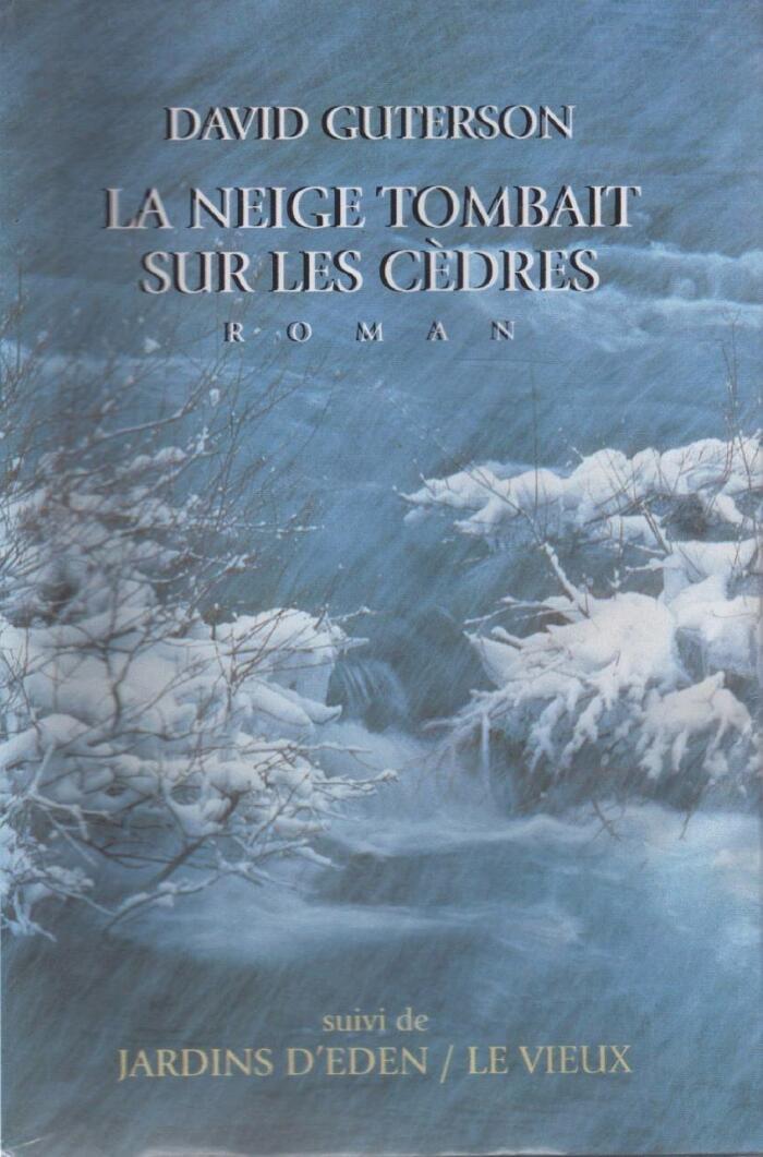La Neige tombait sur les cèdres / Jardins d'Éden / Le Vieux