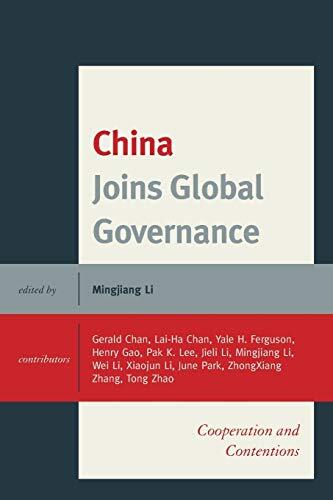 China Joins Global Governance: Cooperation and Contentions