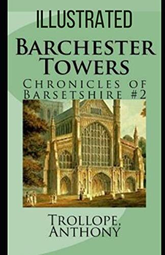 Barchester Towers Chronicles of Barsetshire #2 illustrated