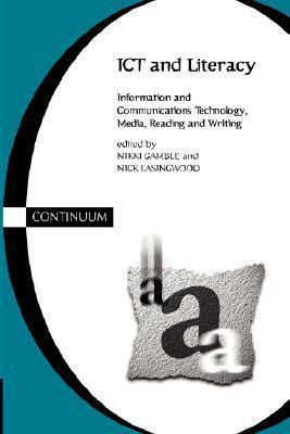 ICT and Literacy: Information and Communications Technology, Media, Reading, and Writing