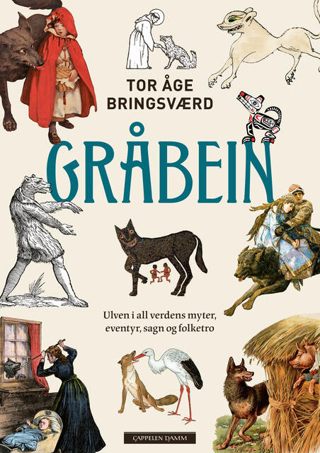 GRÅBEIN: Ulven i all verdens myter, eventyr, sagn og folketro