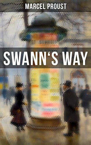 Swann's Way: Enriched edition. In Search of Lost Time (Du Côté De Chez Swann) - Philosophical and Aesthetic Masterpiece that Titillated Even Virginia Woolf's Desire for Expression
