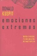 Emociones Extremas. Pathos espiritual y sexual en el arte de vanguardia